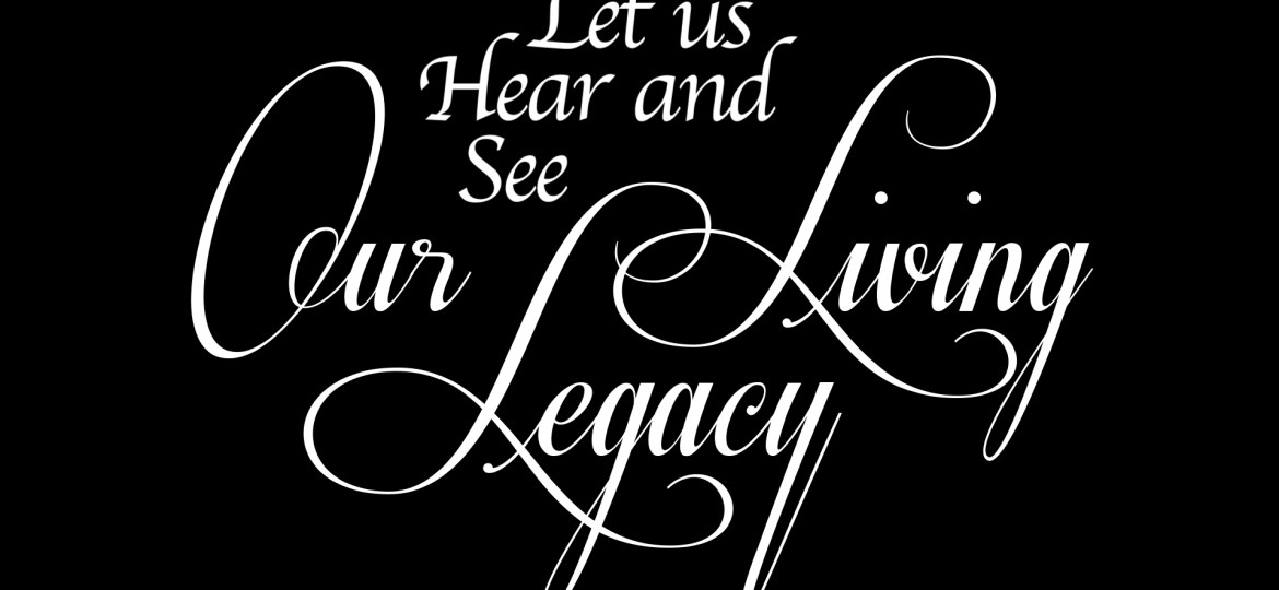“Let Us Hear and See – Our Living Legacy”, article by Louise De&nbsp;Pape